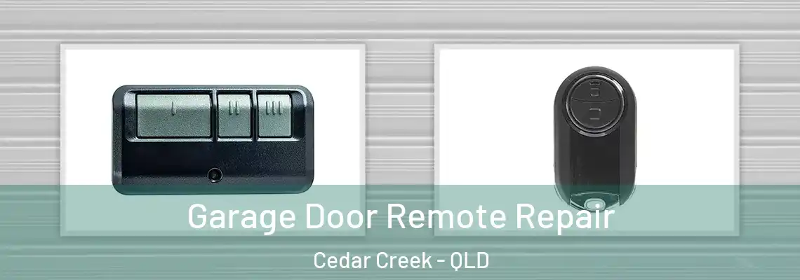 Garage Door Remote Repair Cedar Creek - QLD