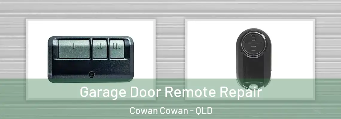 Garage Door Remote Repair Cowan Cowan - QLD