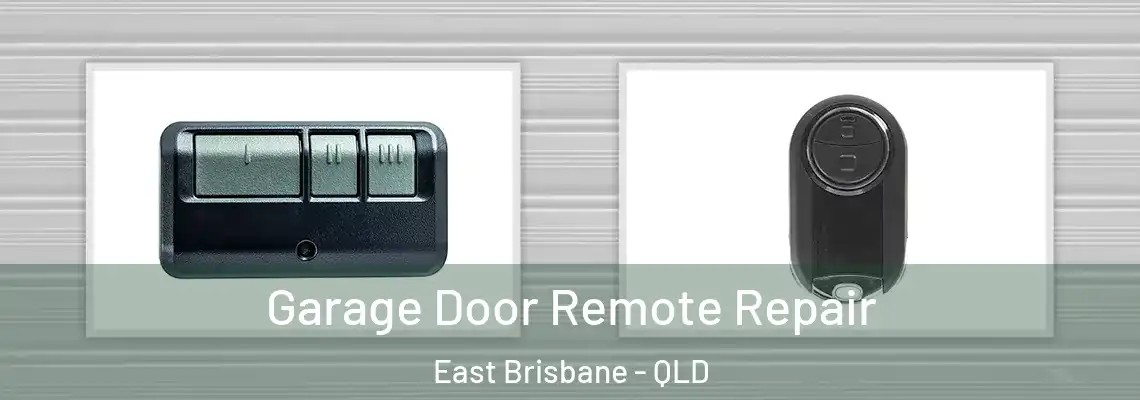 Garage Door Remote Repair East Brisbane - QLD