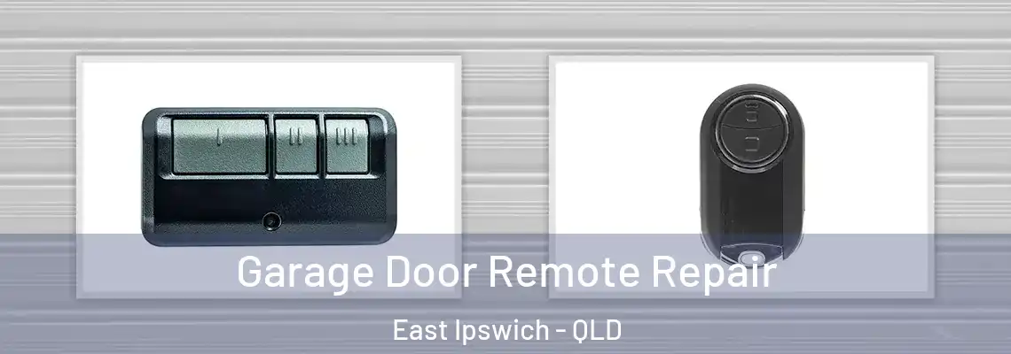 Garage Door Remote Repair East Ipswich - QLD