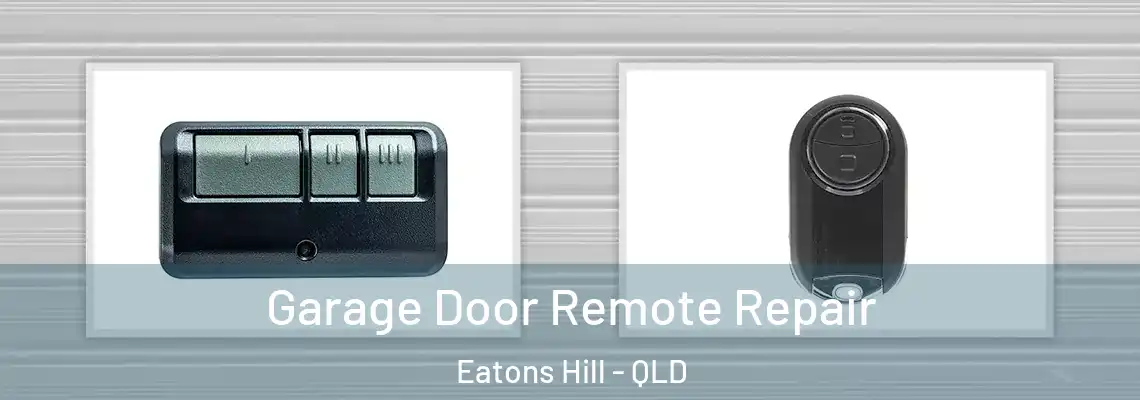 Garage Door Remote Repair Eatons Hill - QLD
