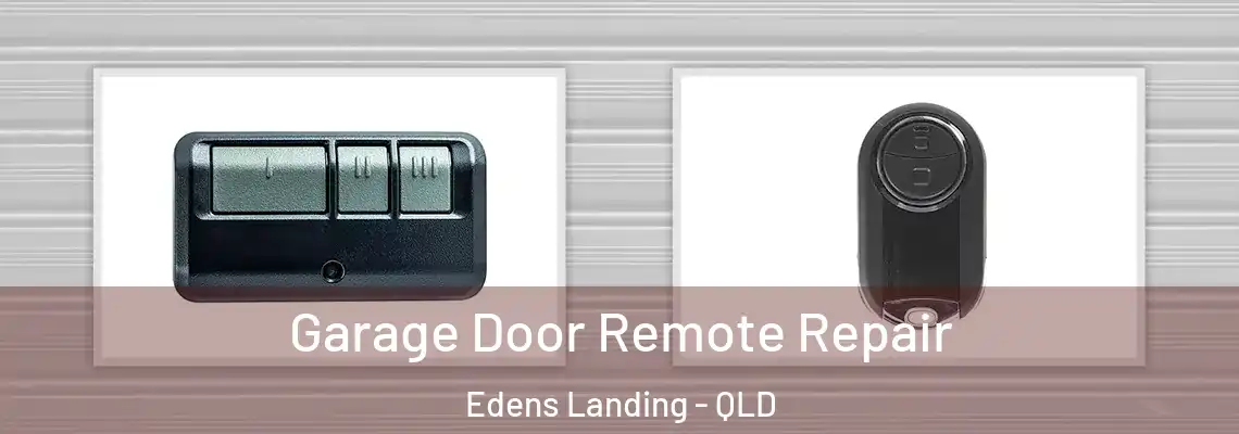 Garage Door Remote Repair Edens Landing - QLD