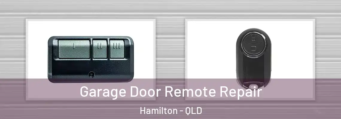 Garage Door Remote Repair Hamilton - QLD