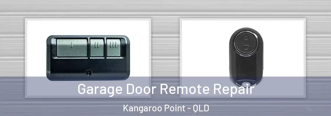 Garage Door Remote Repair Kangaroo Point - QLD