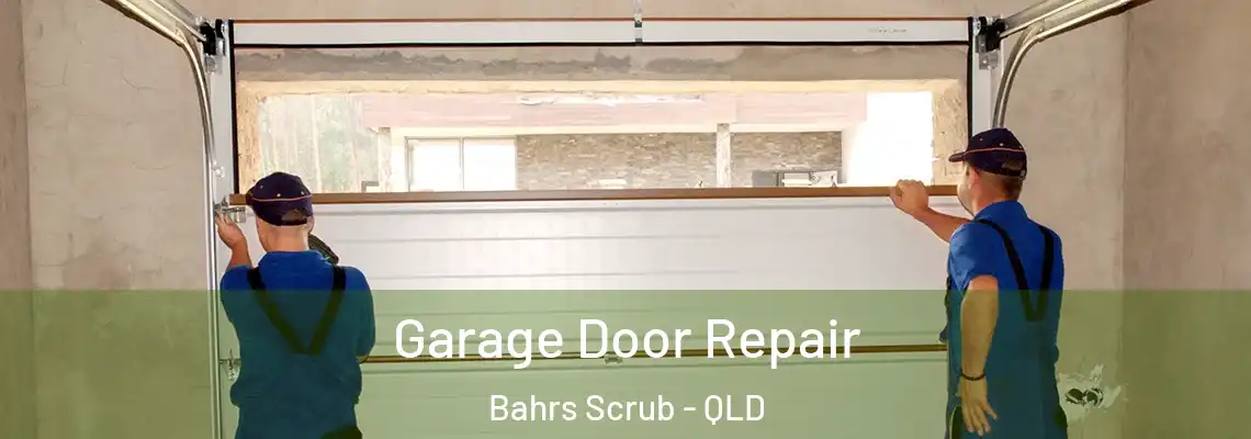 Garage Door Repair Bahrs Scrub - QLD