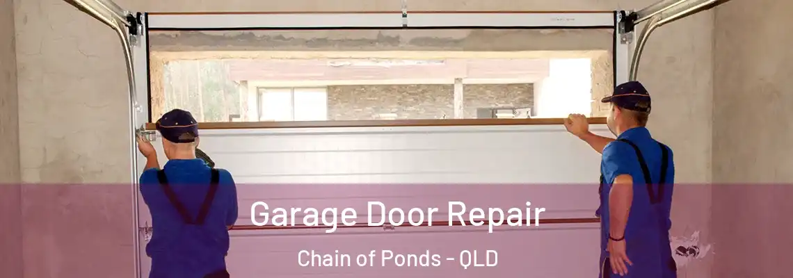 Garage Door Repair Chain of Ponds - QLD