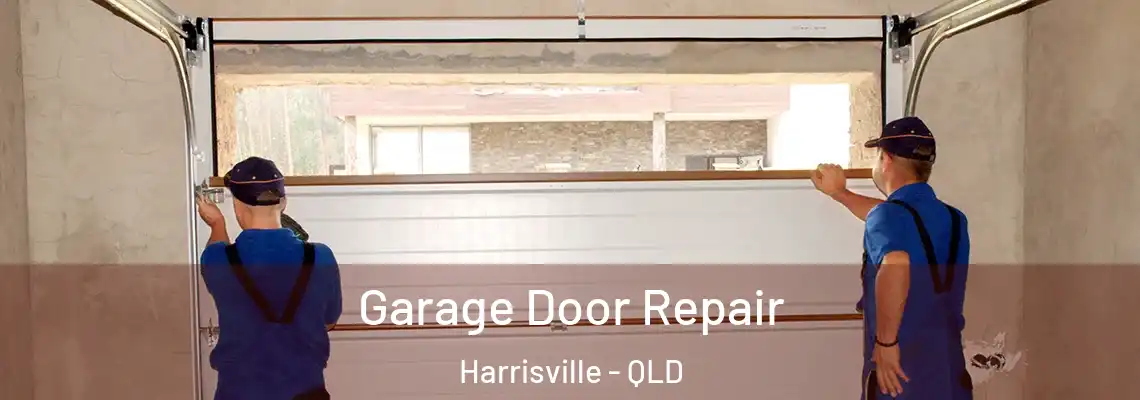 Garage Door Repair Harrisville - QLD