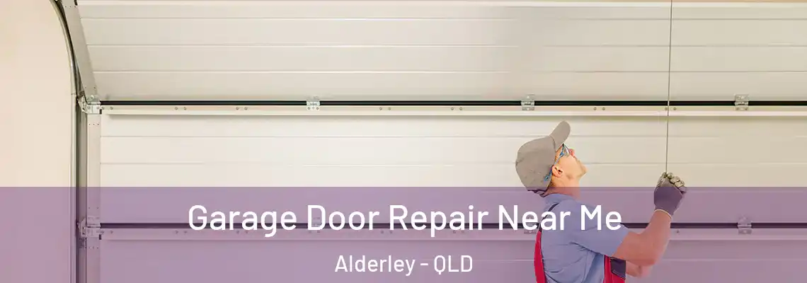  Garage Door Repair Near Me Alderley - QLD