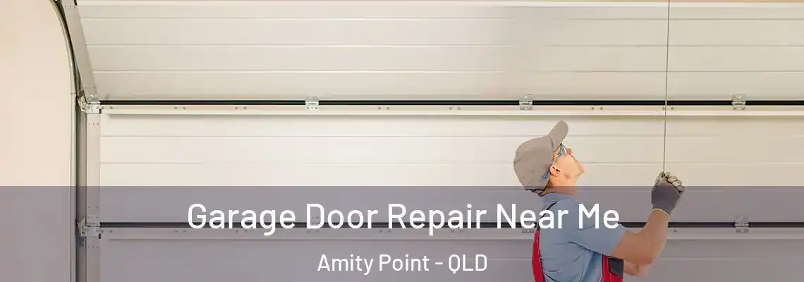  Garage Door Repair Near Me Amity Point - QLD