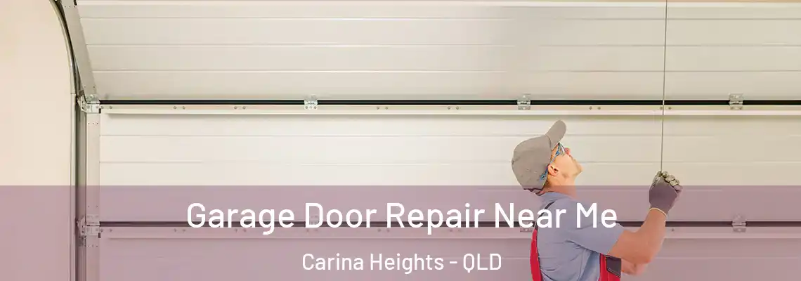 Garage Door Repair Near Me Carina Heights - QLD