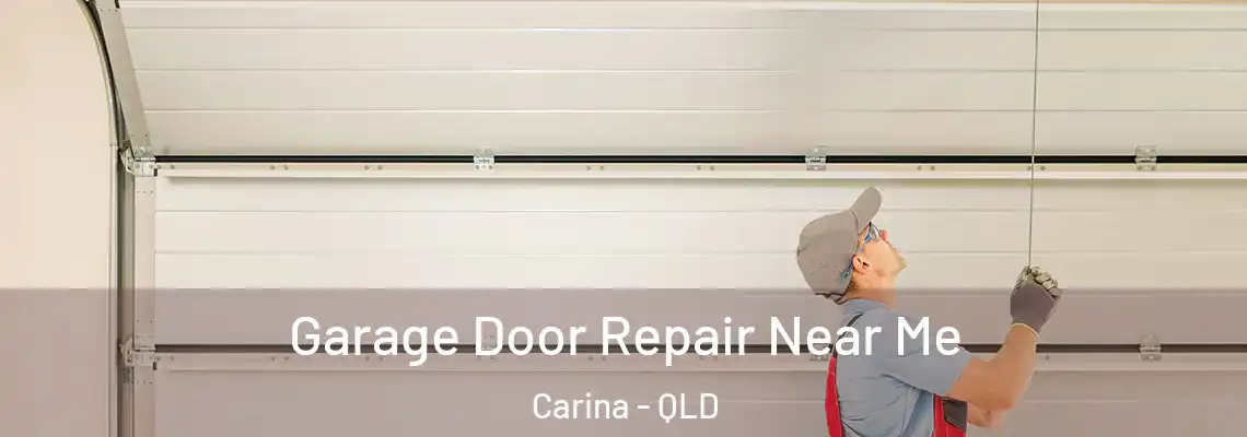 Garage Door Repair Near Me Carina - QLD