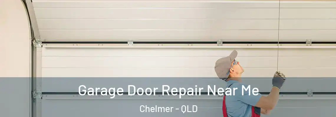  Garage Door Repair Near Me Chelmer - QLD