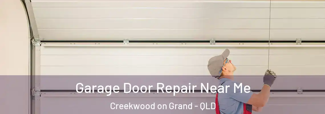  Garage Door Repair Near Me Creekwood on Grand - QLD