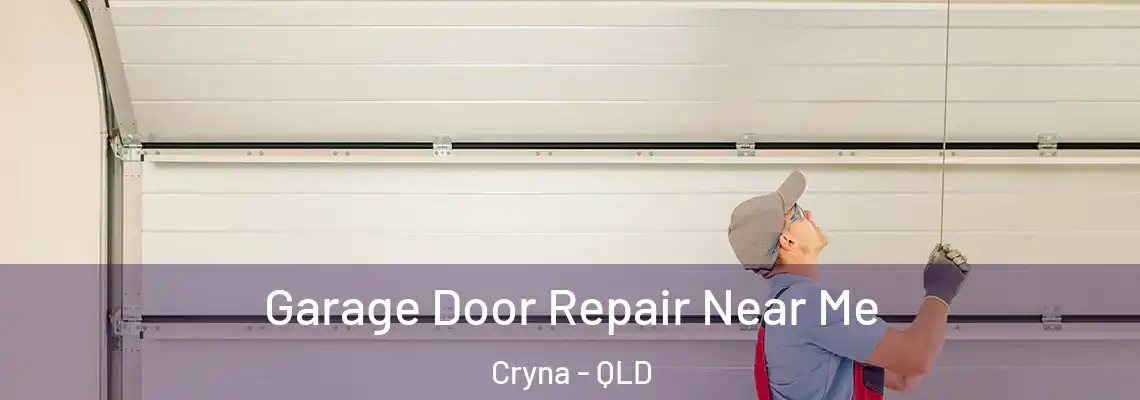  Garage Door Repair Near Me Cryna - QLD