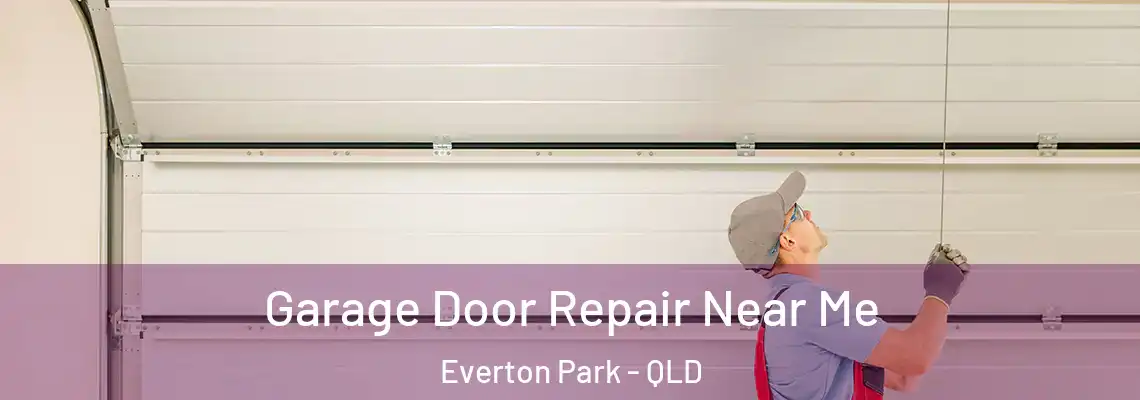  Garage Door Repair Near Me Everton Park - QLD