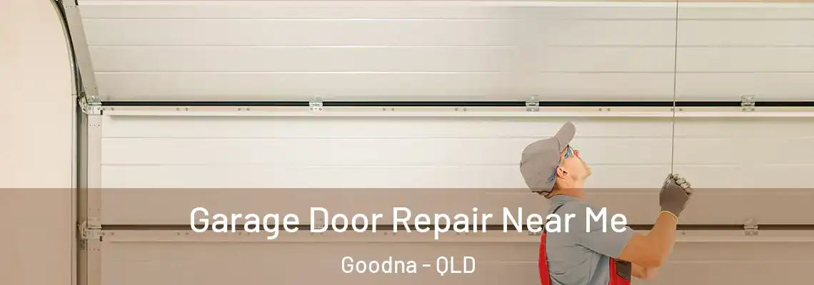  Garage Door Repair Near Me Goodna - QLD