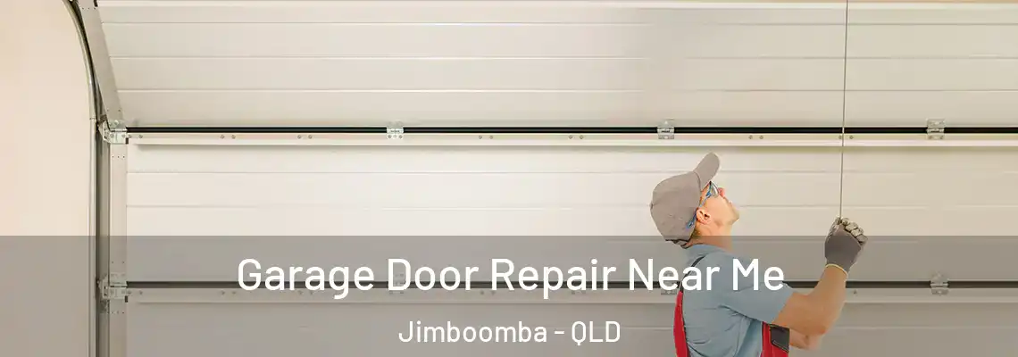 Garage Door Repair Near Me Jimboomba - QLD