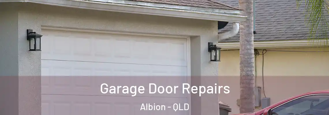  Garage Door Repairs Albion - QLD