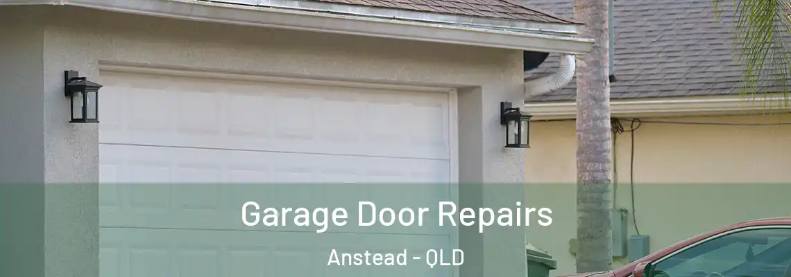  Garage Door Repairs Anstead - QLD