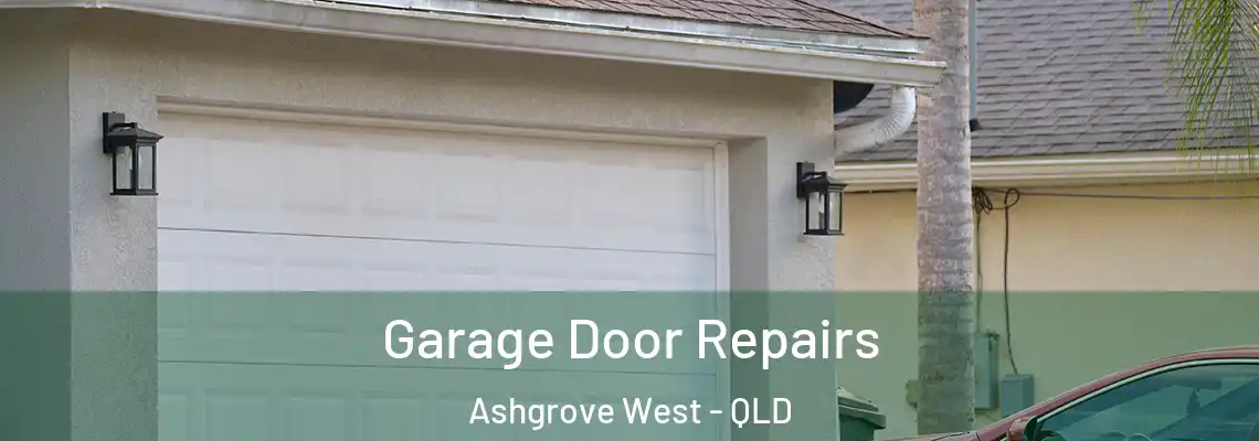  Garage Door Repairs Ashgrove West - QLD