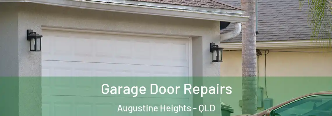 Garage Door Repairs Augustine Heights - QLD