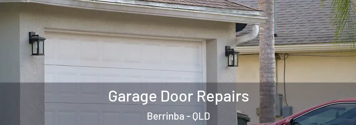 Garage Door Repairs Berrinba - QLD