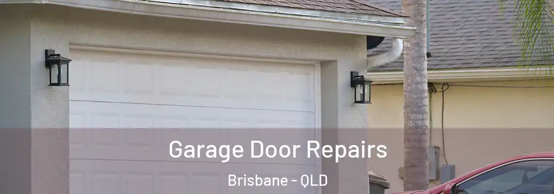  Garage Door Repairs Brisbane - QLD