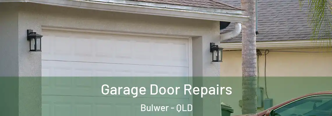  Garage Door Repairs Bulwer - QLD