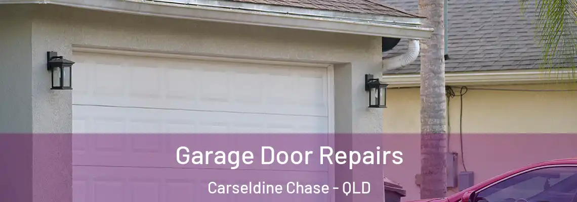 Garage Door Repairs Carseldine Chase - QLD