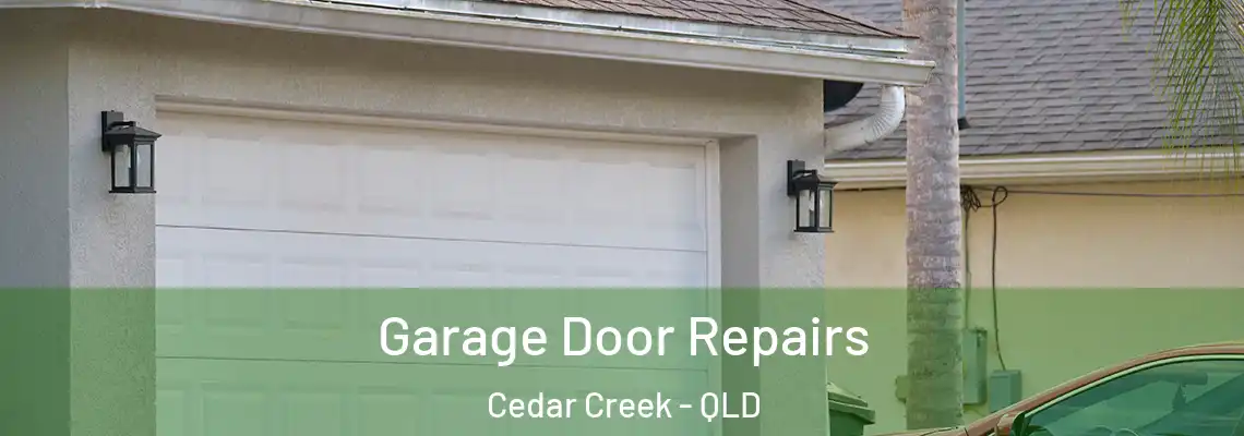  Garage Door Repairs Cedar Creek - QLD