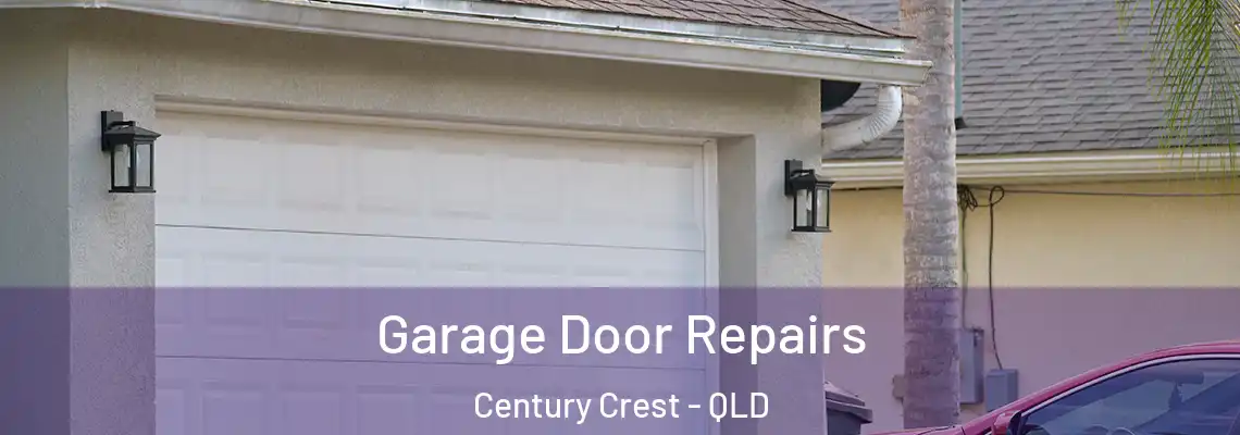  Garage Door Repairs Century Crest - QLD