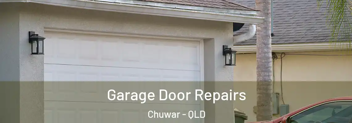  Garage Door Repairs Chuwar - QLD