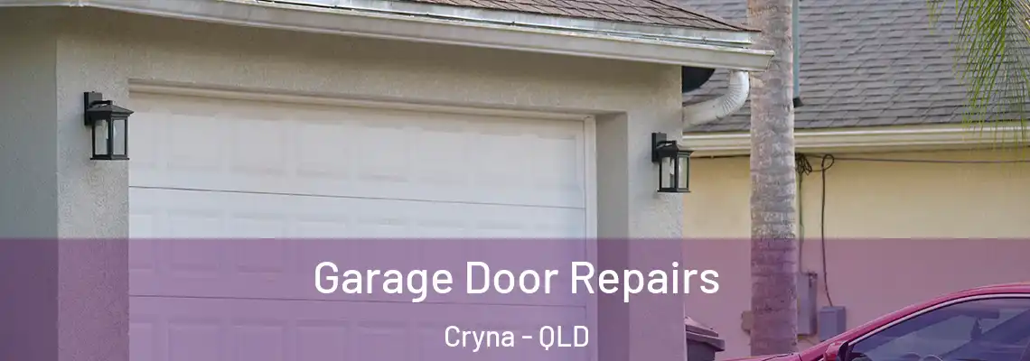 Garage Door Repairs Cryna - QLD