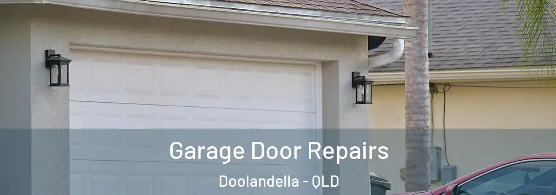 Garage Door Repairs Doolandella - QLD