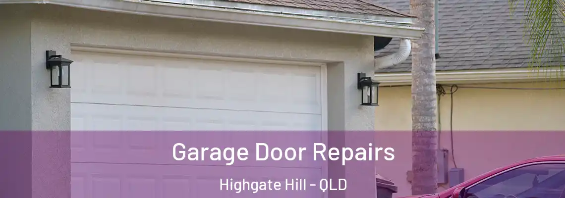 Garage Door Repairs Highgate Hill - QLD
