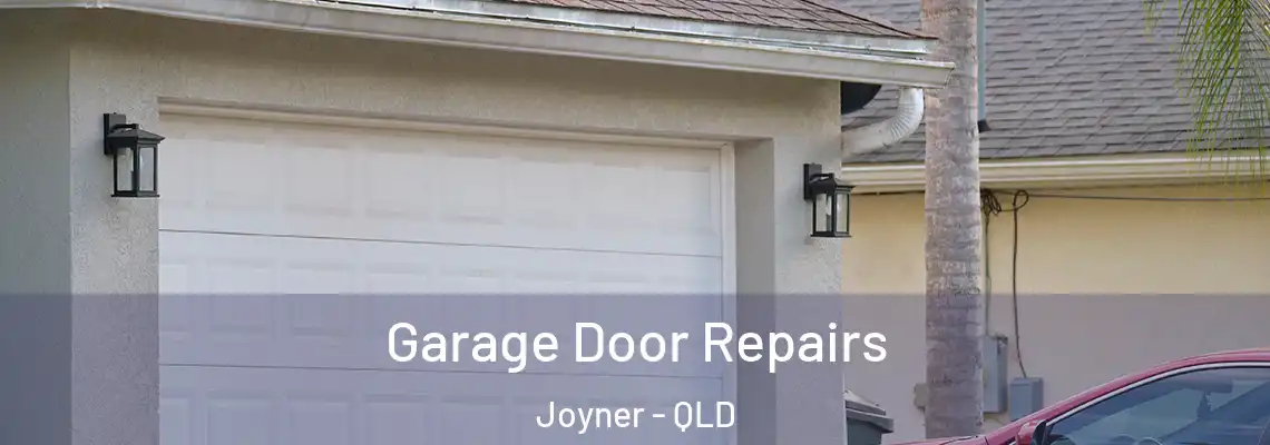 Garage Door Repairs Joyner - QLD