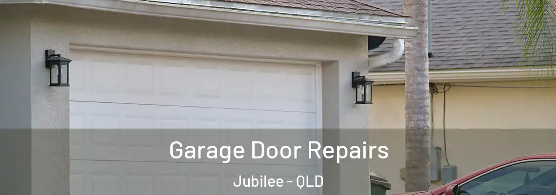 Garage Door Repairs Jubilee - QLD