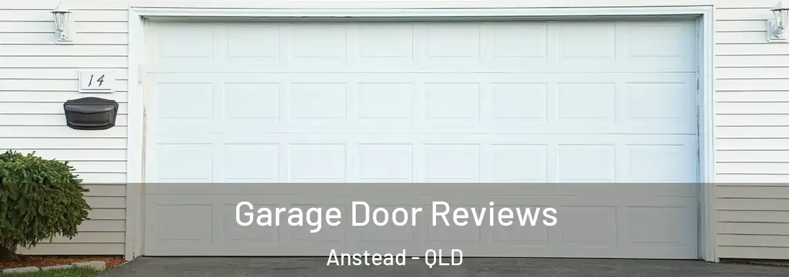  Garage Door Reviews Anstead - QLD