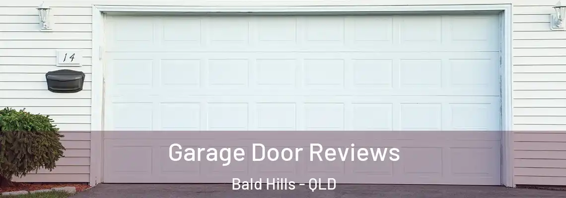  Garage Door Reviews Bald Hills - QLD