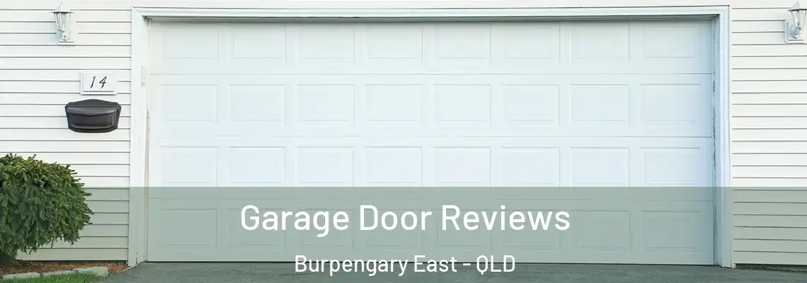 Garage Door Reviews Burpengary East - QLD