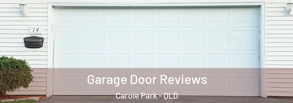  Garage Door Reviews Carole Park - QLD