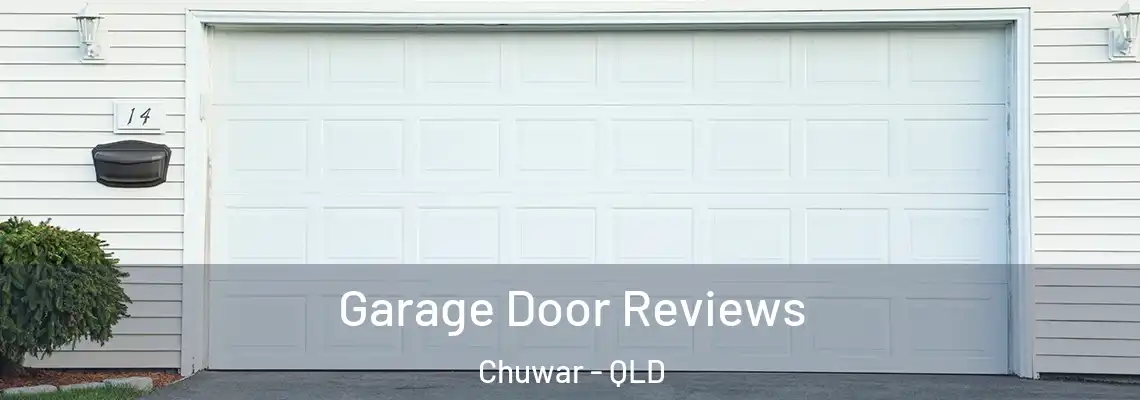  Garage Door Reviews Chuwar - QLD