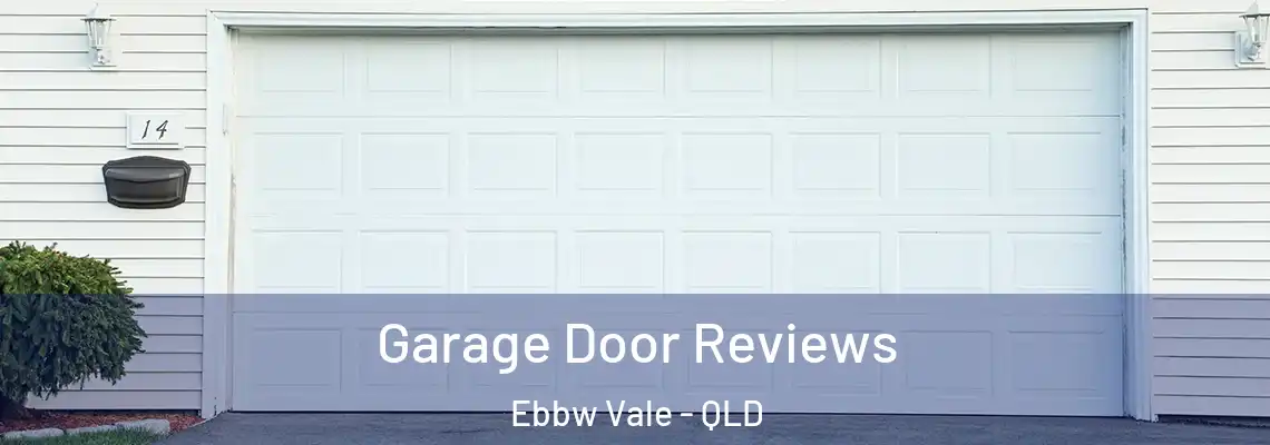  Garage Door Reviews Ebbw Vale - QLD