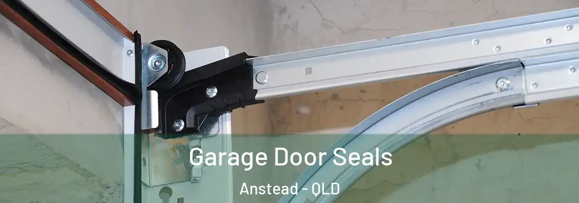  Garage Door Seals Anstead - QLD