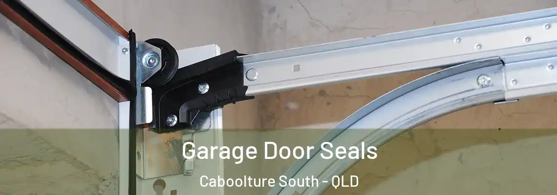 Garage Door Seals Caboolture South - QLD