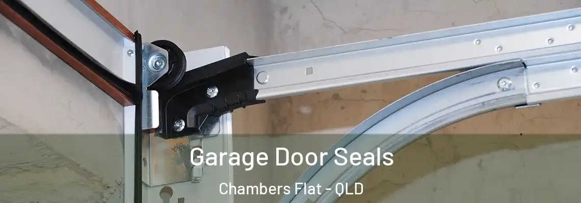 Garage Door Seals Chambers Flat - QLD
