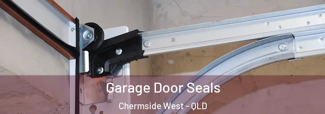 Garage Door Seals Chermside West - QLD