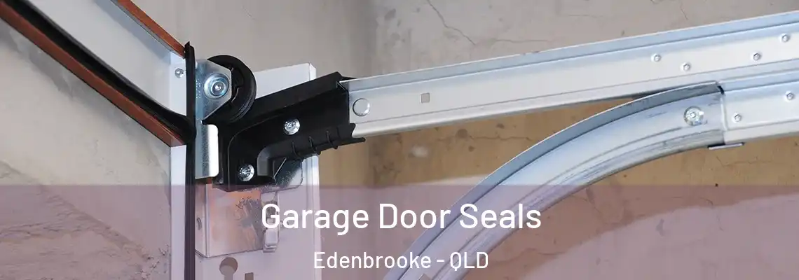 Garage Door Seals Edenbrooke - QLD
