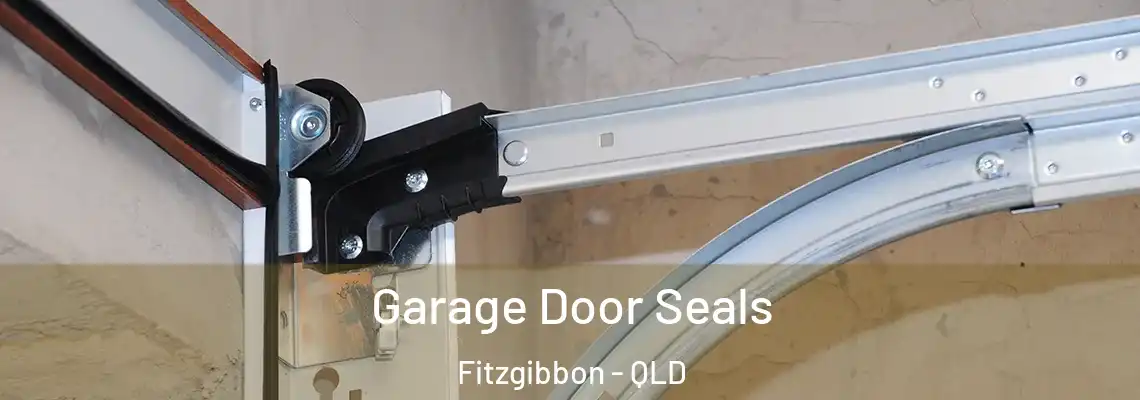 Garage Door Seals Fitzgibbon - QLD