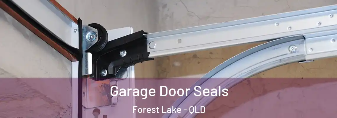Garage Door Seals Forest Lake - QLD